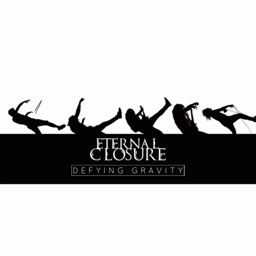 Eternal Closure : Defying Gravity